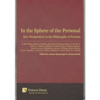 Beauregard, J., Smith, S. (ed.): In the Sphere of the Personal: New Perspectives in the Philosophy of Persons