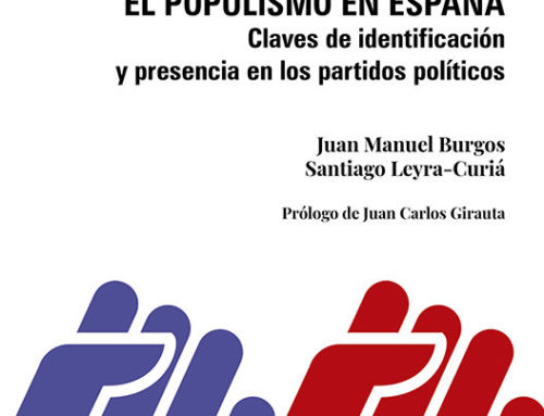 «El Populismo en España. Claves de identificación y presencia en los partidos políticos» de Juan Manuel Burgos y Santiago Leyra-Curiá